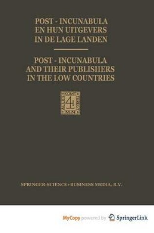 Cover of Post-Incunabula En Hun Uitgevers in de Lage Landen / Post-Incunabula and Their Publishers in the Low Countries