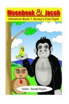 Book cover for Moonbeak and Jacob Adventure Book 1-Sunny's First Flight