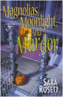 Book cover for Magnolias, Moonlight, And Murder