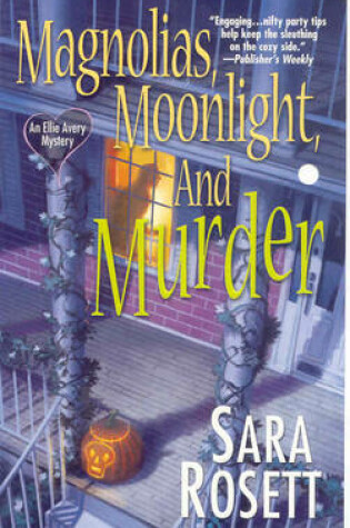 Cover of Magnolias, Moonlight, And Murder