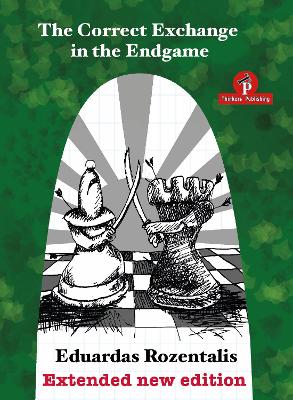 Book cover for The Correct Exchange in the Endgame, Extented Edition 2018