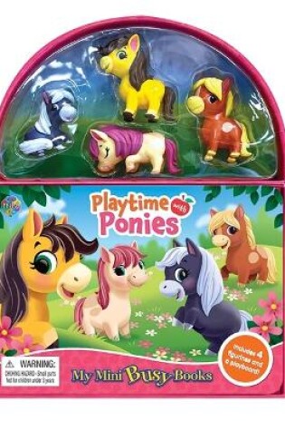 Cover of Playtime Ponies: My Mini Busy Books For Kids