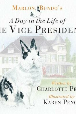 Cover of Marlon Bundo's Day in the Life of the Vice President