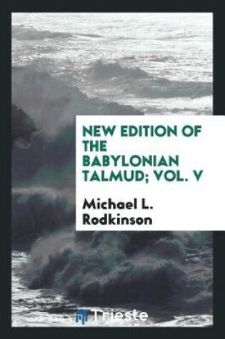 Cover of New Edition of the Babylonian Talmud; Vol. V