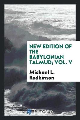 Book cover for New Edition of the Babylonian Talmud; Vol. V