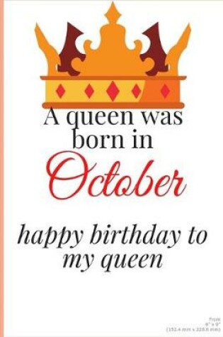 Cover of happy birthday to my queen born in October