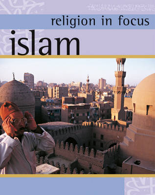 Book cover for Religion in Focus: Islam