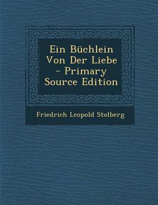 Book cover for Ein Buchlein Von Der Liebe - Primary Source Edition