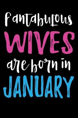 Book cover for Fantabulous Wives Are Born In January