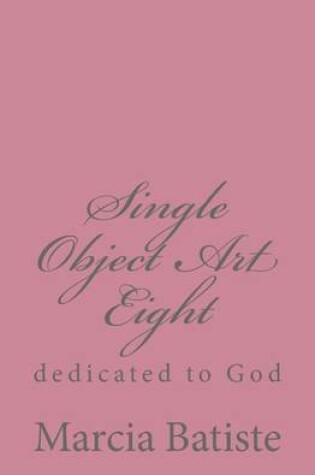 Cover of Single Object Art Eight