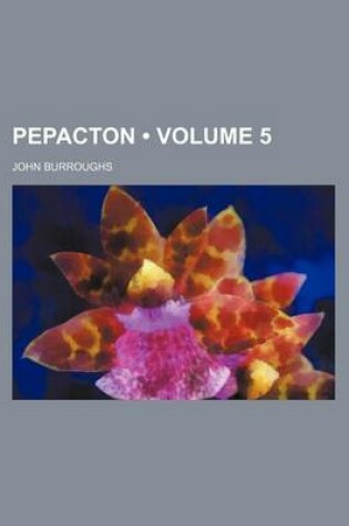 Cover of Pepacton (Volume 5)