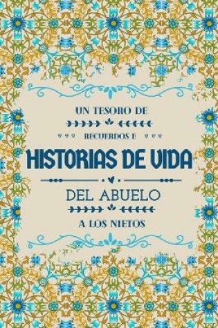 Cover of Un tesoro de recuerdos e historias de vida del abuelo a los nietos