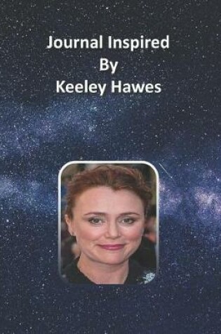 Cover of Journal Inspired by Keeley Hawes