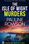 Book cover for THE ISLE OF WIGHT MURDERS a gripping crime thriller full of twists