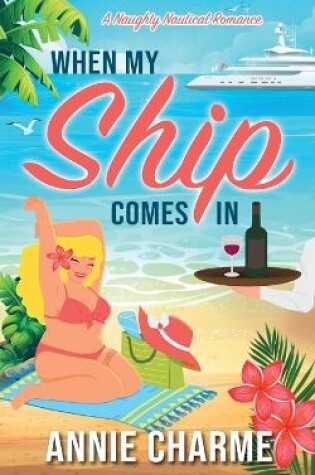 Cover of When My Ship Comes In