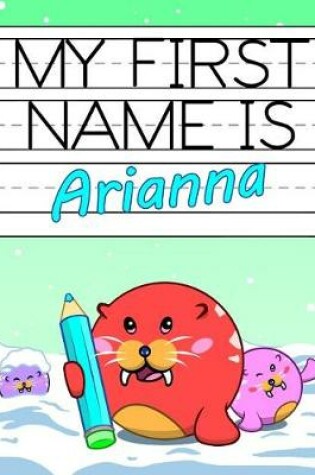 Cover of My First Name Is Arianna