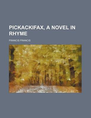 Book cover for Pickackifax, a Novel in Rhyme
