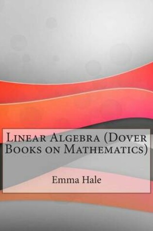 Cover of Linear Algebra (Dover Books on Mathematics)