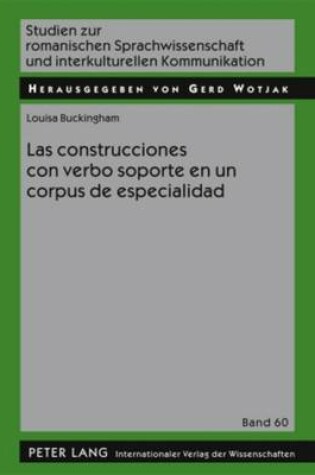 Cover of Las Construcciones Con Verbo Soporte En Un Corpus de Especialidad