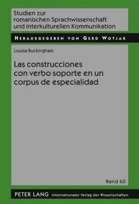 Cover of Las Construcciones Con Verbo Soporte En Un Corpus de Especialidad