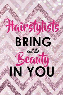 Book cover for HairStylist Bring Out The Beauty In You