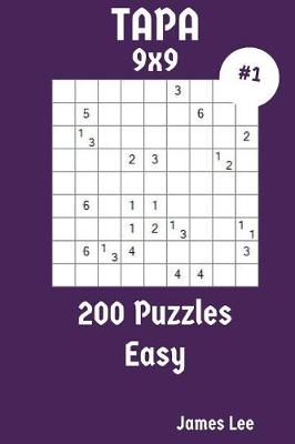 Book cover for Tapa Puzzles 9x9 - Easy 200 vol. 1