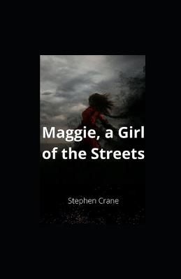 Book cover for Maggie, a Girl of the Streets illiustrated