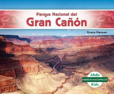 Book cover for Parque Nacional del Gran Cañón (Grand Canyon National Park)