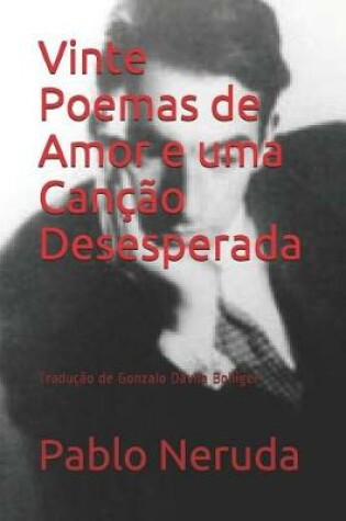 Cover of Vinte Poemas de Amor e uma Cancao Desesperada