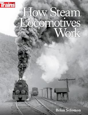 Book cover for How Steam Locomotives Work