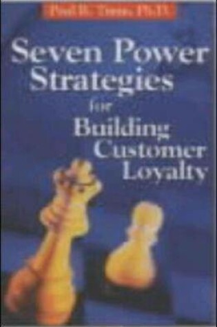 Cover of Seven Power Strategies for Building Customer Loyalty