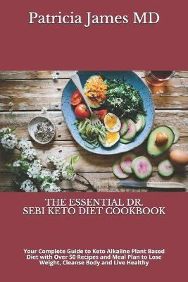 Book cover for The Essential Dr. Sebi Keto Diet Cookbook