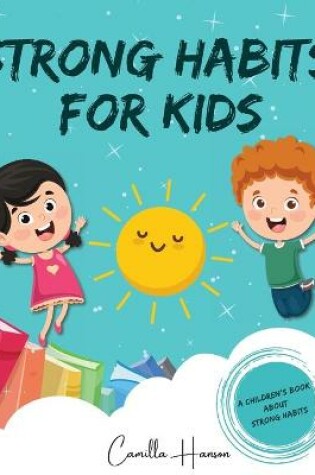 Cover of Strong Habits for Kids
