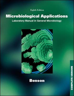 Book cover for Microbiological Applications: A Laboratory Manual in General Microbiology, Complete Version