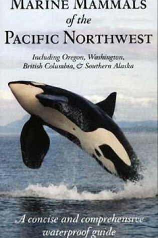 Cover of Marine Mammals of the Pacific Northwest