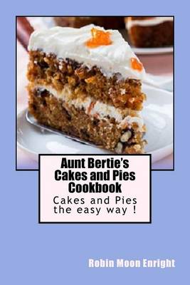 Book cover for Aunt Bertie's Cakes and Pies Cookbook