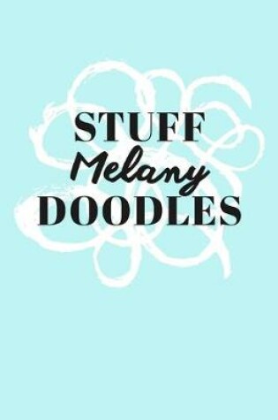 Cover of Stuff Melany Doodles