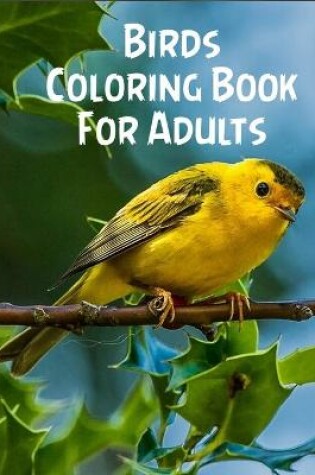 Cover of Birds Coloring Book for Adults