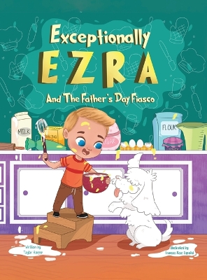 Book cover for Exceptionally Ezra and the Father's Day fiasco