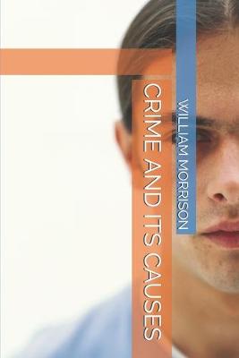 Book cover for Crime and Its Causes