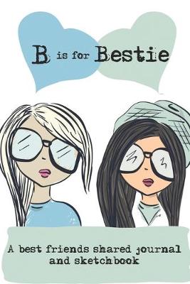 Book cover for B is for Bestie