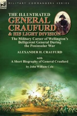 Cover of The Illustrated General Craufurd and His Light Division