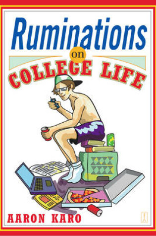 Cover of Ruminations on College Life