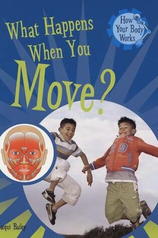 Cover of What Happens When You Move?