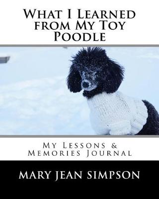 Book cover for What I Learned from My Toy Poodle