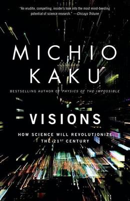 Book cover for Visions: How Science Will Revolutionize the 21st Century
