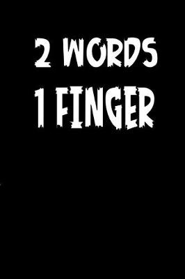 Book cover for 2 Words 1 Finger