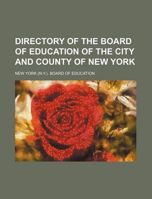 Book cover for Directory of the Board of Education of the City and County of New York