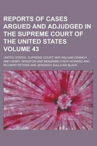 Cover of Reports of Cases Argued and Adjudged in the Supreme Court of the United States Volume 43