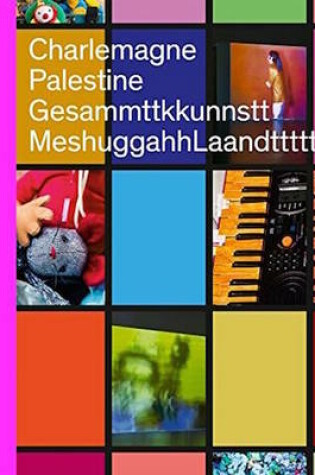 Cover of Charlemagne Palestine – GesammttkkunnsttMeshuggahhLaandttttt